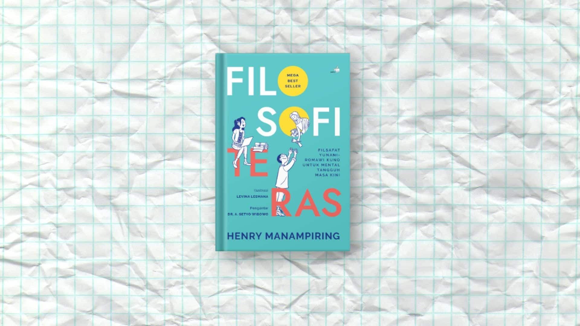 Buku Filosofi Teras: Panduan Praktis Hidup Tenang untuk Gen Z dan Milenial